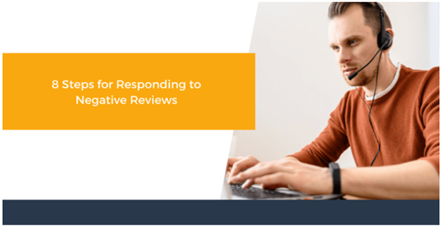 8 Steps For Responding To Negative Reviews