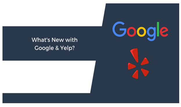 Whats New with Google & Yelp